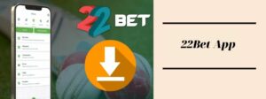 Download 22Bet India app for betting on top sporting events